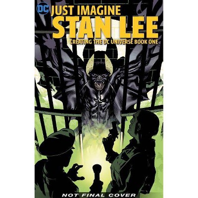 Just Imagine Stan Lee Creating the DC Universe Book One - (Paperback)