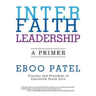 Interfaith Leadership - by  Eboo Patel (Paperback)