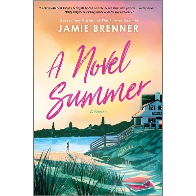 A Novel Summer - by Jamie Brenner