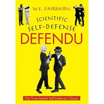 Defendu - by  W E Fairbairn (Paperback)