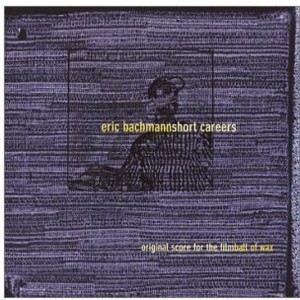 Eric Bachmann - Short Careers (Score) (CD) - 1 of 1