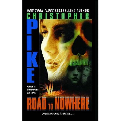 Road to Nowhere - by  Christopher Pike (Paperback)