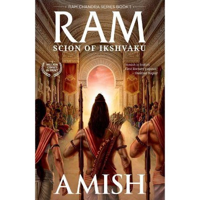 RAM - (RAM Chandra) by  Amish Tripathi (Paperback)