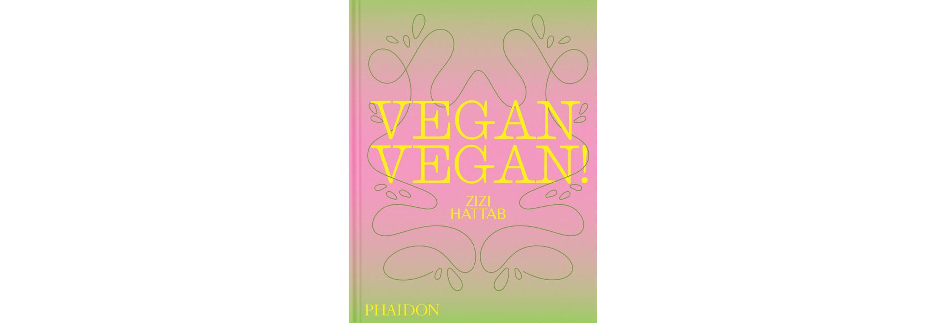 Vegan Vegan! - by  Zineb Hattab (Hardcover)