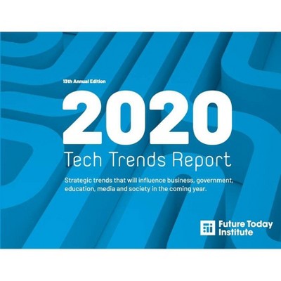 2020 Tech Trend Report - (13th Edition) by  Amy Webb (Paperback)