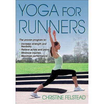  Yoga for Runners - by  Christine Felstead (Paperback) 