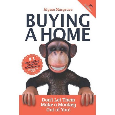 Buying a Home - by  Alysse Musgrave (Paperback)