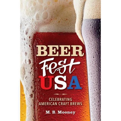 Beer Fest USA - by  M B Mooney (Hardcover)