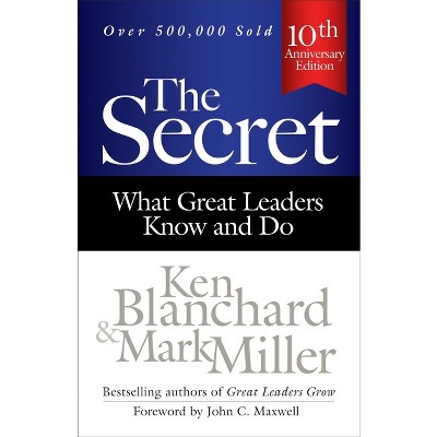 The Secret - 3rd Edition by  Ken Blanchard & Mark Miller (Hardcover)