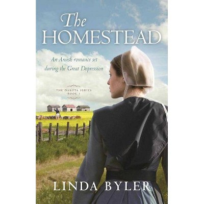 The Homestead, 1 - (Dakota) by  Linda Byler (Paperback)