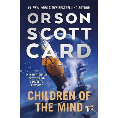 Children of the Mind - (Ender Saga) by  Orson Scott Card (Paperback)