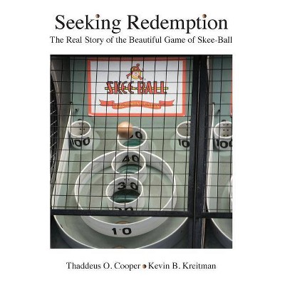 Seeking Redemption - by  Thaddeus O Cooper & Kevin B Kreitman (Paperback)