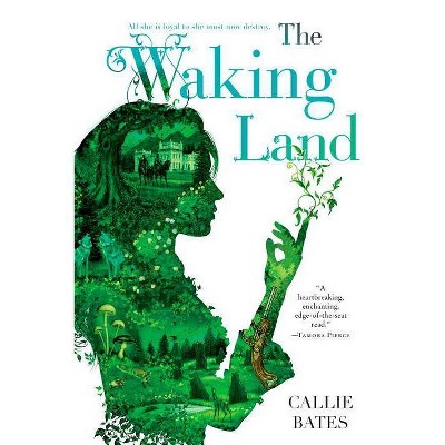 The Waking Land - by  Callie Bates (Paperback)