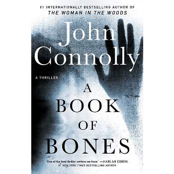 A Book of Bones - (Charlie Parker) by  John Connolly (Paperback)