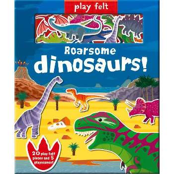 Play Felt Roarsome Dinosaurs! - (Soft Felt Play Books) by  Amber Lily (Board Book)