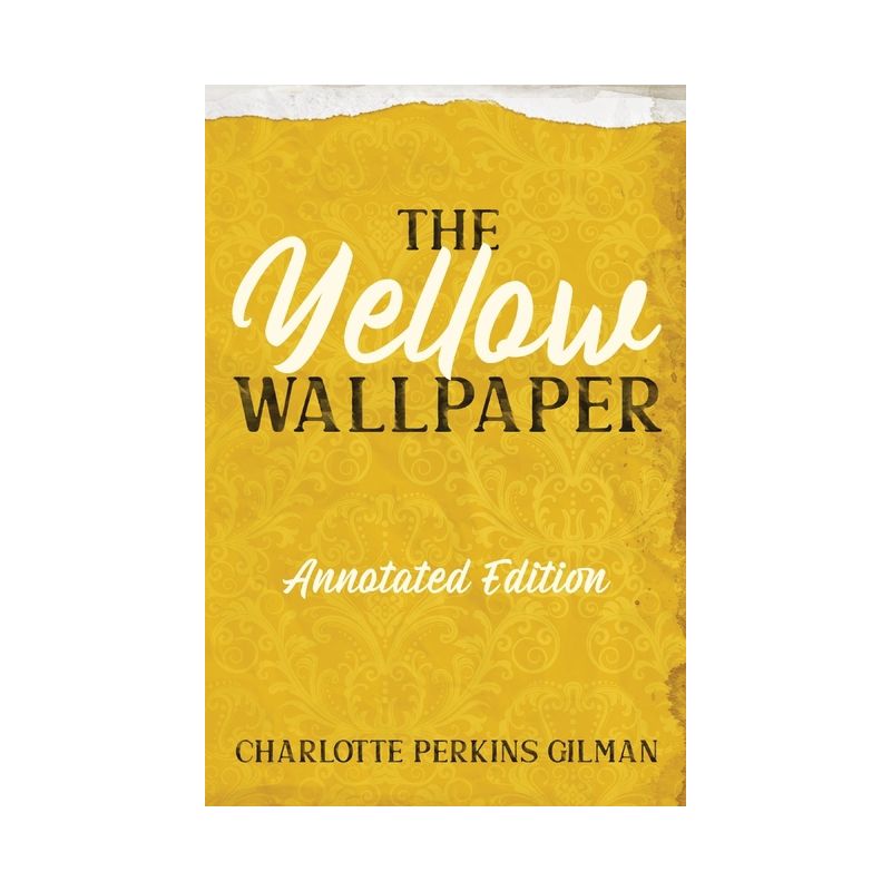 The Yellow Wallpaper - by  Charlotte Perkins Gilman (Paperback), 1 of 2
