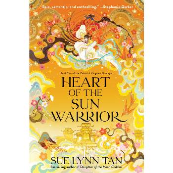 Heart of the Sun Warrior - (Celestial Kingdom) by Sue Lynn Tan