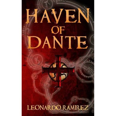 Haven of Dante - by  Leonardo Ramirez (Paperback)