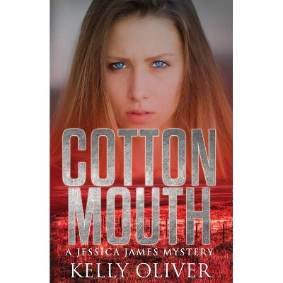 Cottonmouth - (Jessica James Mysteries) by  Kelly Oliver (Paperback)