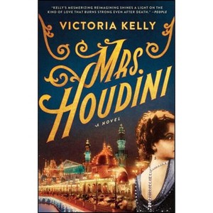 Mrs. Houdini - by  Victoria Kelly (Paperback) - 1 of 1