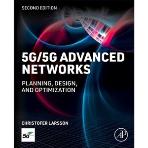 5g/5g-Advanced Networks - 2nd Edition by  Christofer Larsson (Paperback) - 1 of 1