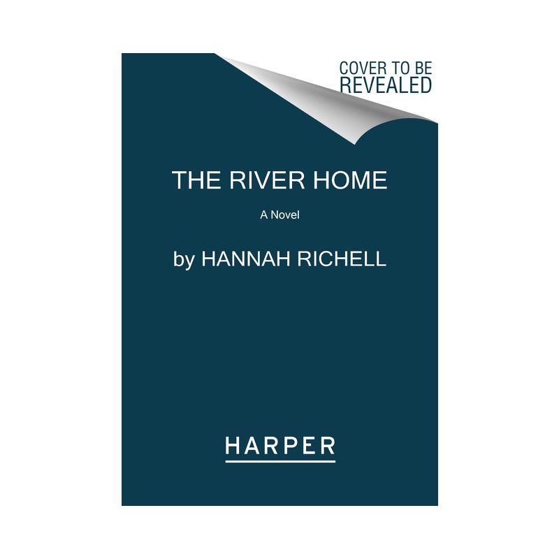 The River Home - by  Hannah Richell (Paperback), 1 of 2