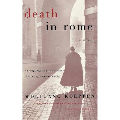 Death in Rome - by  Wolfgang Koeppen (Paperback)