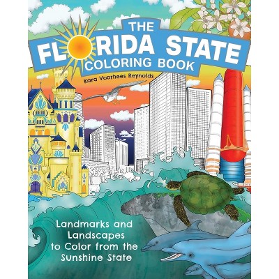 The Florida State Coloring Book - (State Coloring Books) by  Kara Voorhees Reynolds (Paperback)