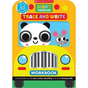 Giant Toddler: Trace & Write Workbook (Scholastic Early Learners) - by  Scholastic Early Scholastic Early Learners (Paperback) - 1 of 1