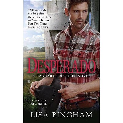 Desperado - (Taggart Brothers Novel) by  Lisa Bingham (Paperback)