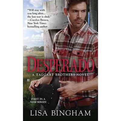 Desperado - (Taggart Brothers Novel) by  Lisa Bingham (Paperback)