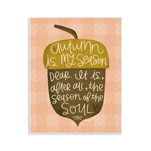 Stupell Industries Autumn Season Of My Soul Wall Plaque Art - 1 of 4