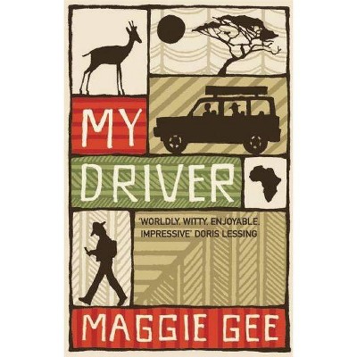 My Driver - by  Maggie Gee (Paperback)