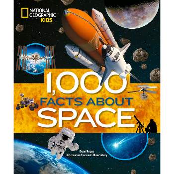 1,000 Facts about Space - by  Dean Regas (Hardcover)