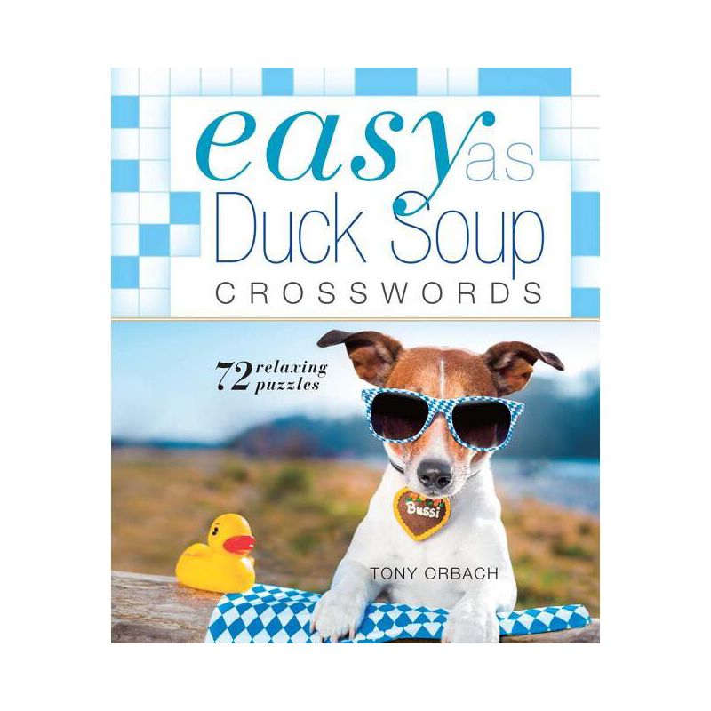 Easy as Duck Soup Crosswords - (Easy Crosswords) by  Tony Orbach (Paperback), 1 of 2