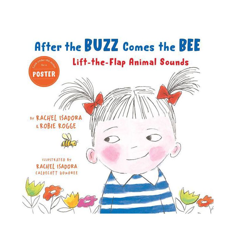 After the Buzz Comes the Bee - by  Robie Rogge (Hardcover), 1 of 2
