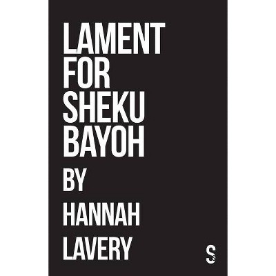 Lament for Sheku Bayoh - by  Hannah Lavery (Paperback)