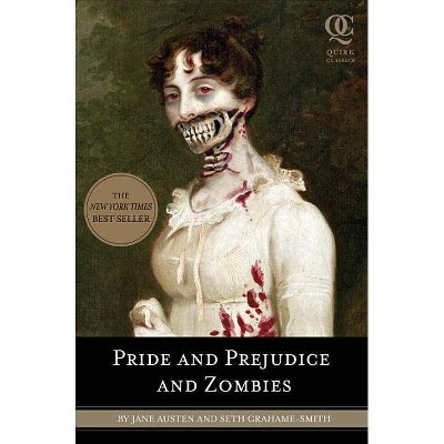 Pride and Prejudice and Zombies ( Quirk Classics) (Paperback) by Jane Austen