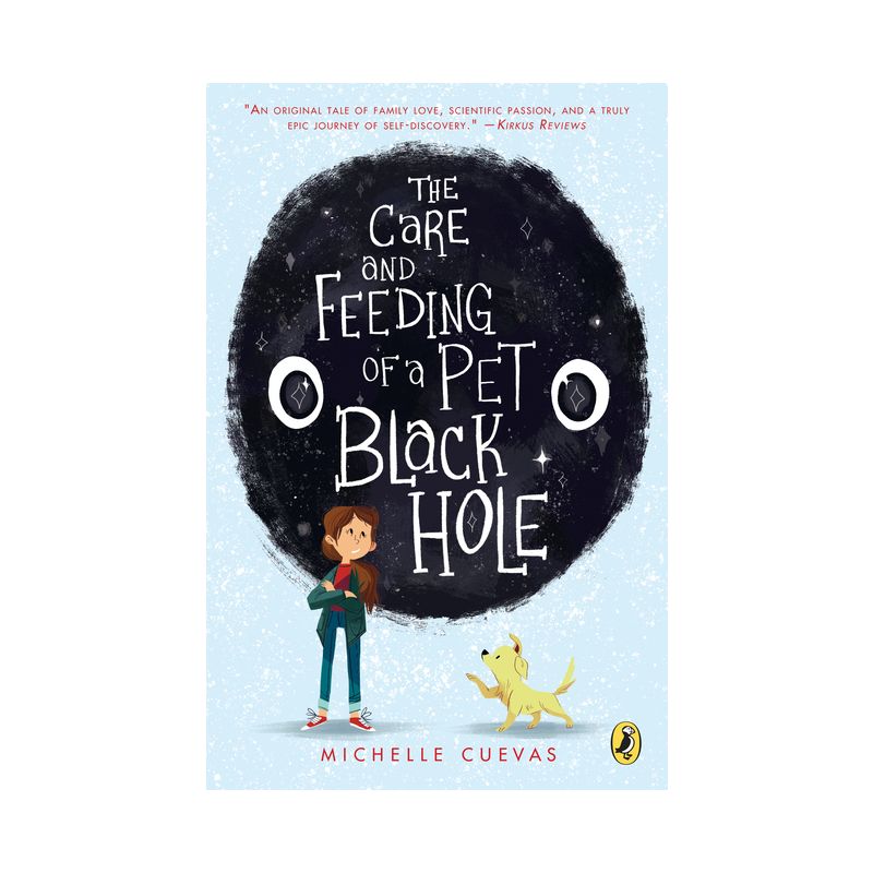 The Care and Feeding of a Pet Black Hole - by  Michelle Cuevas (Paperback), 1 of 2