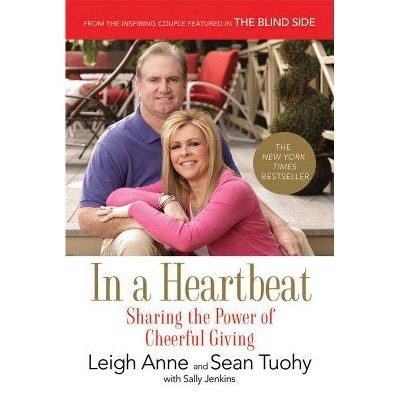 In a Heartbeat - by  Leigh Anne Tuohy & Sean Tuohy & Sally Jenkins (Paperback)