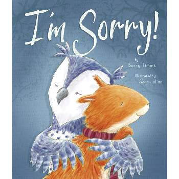 I'm Sorry! - by  Barry Timms (Hardcover)