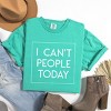 Simply Sage Market I Can't People Today Garment Dyed Tee - 3 of 4