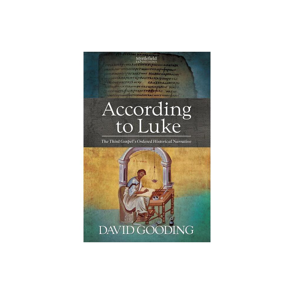 According to Luke - by David Gooding (Paperback)