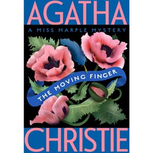 The Moving Finger - (Miss Marple Mysteries) by  Agatha Christie (Paperback) - 1 of 1