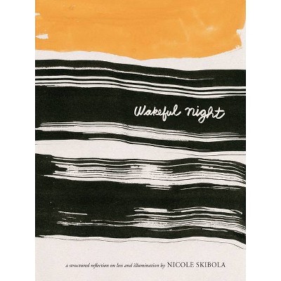 Wakeful Night - by  Nicole Skibola (Paperback)