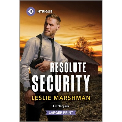 Resolute Security - (Protectors of Boone County, Texas) Large Print by  Leslie Marshman (Paperback)