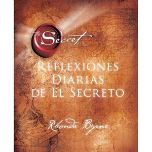 Reflexiones Diarias de el Secreto - (Atria Espanol) by  Rhonda Byrne (Hardcover) - 1 of 1