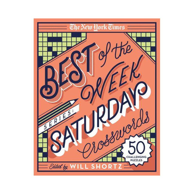 The New York Times Best of the Week Series: Saturday Crosswords - (New York Times Crossword Puzzles) (Spiral Bound), 1 of 2