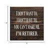 Slickblue Funny Retirement Wood Sign – I Don’t Want To, I’m Retired – Rustic 7x7 Wall Décor, Multiple Color Options - 3 of 3
