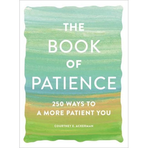 The Book of Patience - by  Courtney E Ackerman (Paperback) - image 1 of 1